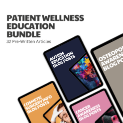 Patient Wellness Education Bundle – 32 Pre-Written Articles